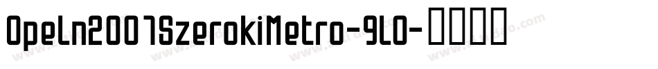 Opeln2001SzerokiMetro-9l0字体转换