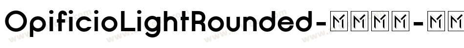 OpificioLightRounded-4574字体转换
