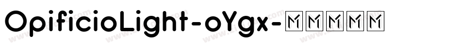 OpificioLight-oYgx字体转换