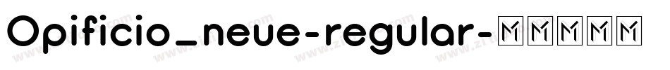 Opificio_neue-regular字体转换