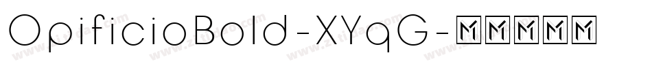OpificioBold-XYqG字体转换