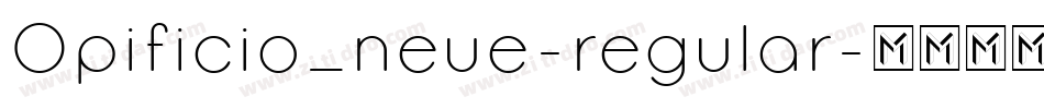 Opificio_neue-regular字体转换