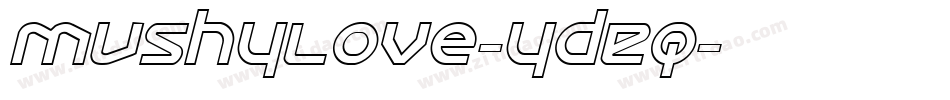 MushyLove-YdEq字体转换 MushyLove-YdEq字体转换