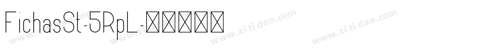 FichasSt-5RpL字体转换