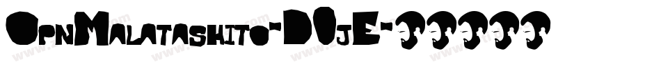 OpnMalatashito-D0jE字体转换