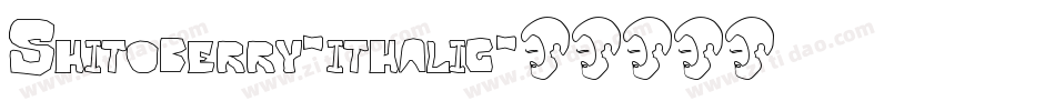 Shitoberry-ithalic字体转换