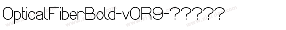 OpticalFiberBold-v0R9字体转换