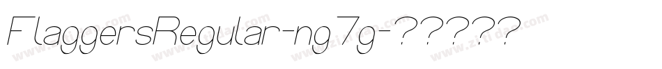 FlaggersRegular-ng7g字体转换