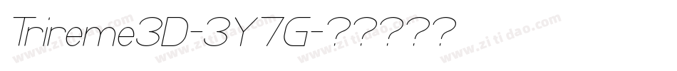 Trireme3D-3Y7G字体转换