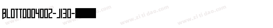 Blottooo40oz-j13O字体转换