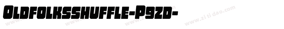 Oldfolksshuffle-P9zd字体转换