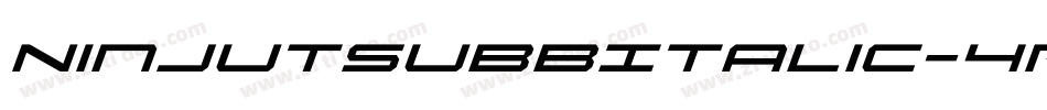 NinjutsubbItalic-4R6W字体转换