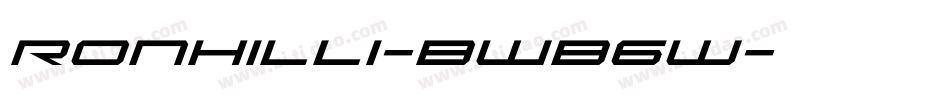 Ronhilli-BWB6w字体转换 Ronhilli-BWB6w字体转换