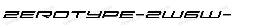 Zerotype-2w6W字体转换 Zerotype-2w6W字体转换