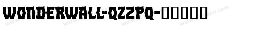 Wonderwall-qZ2pq字体转换