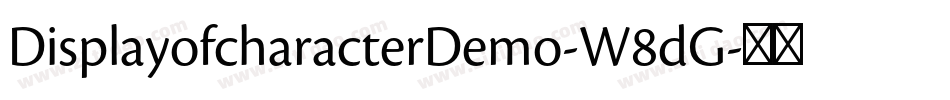 DisplayofcharacterDemo-W8dG字体转换