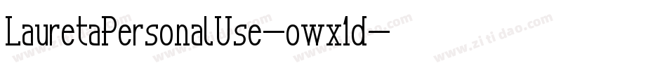 LauretaPersonalUse-owx1d字体转换