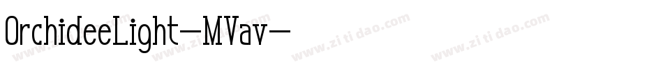 OrchideeLight-MVav字体转换