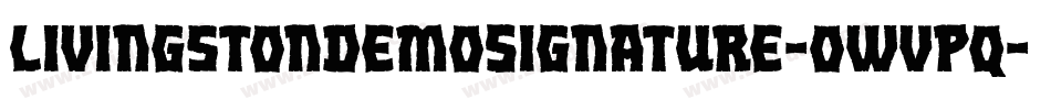LivingstonDemoSignature-owvPq字体转换