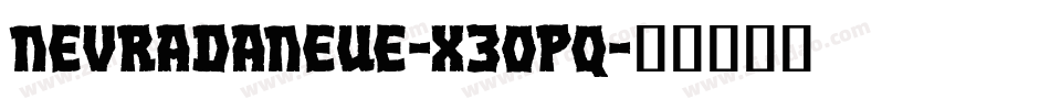 NevradaNeue-x3oPq字体转换