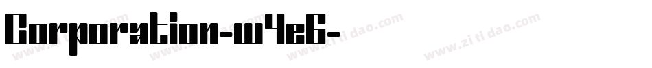 Corporation-w4e6字体转换 Corporation-w4e6字体转换