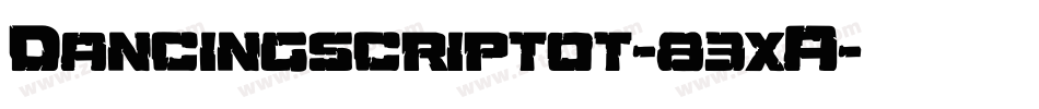 Dancingscriptot-83xA字体转换