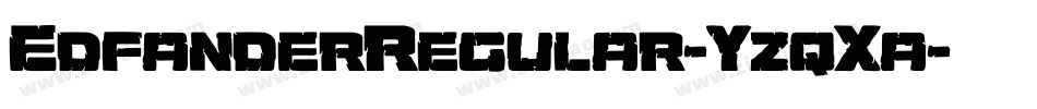 EdfanderRegular-YzqXa字体转换