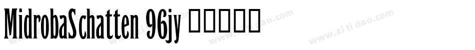 MidrobaSchatten-96jy字体转换