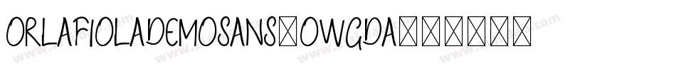 OrlaFiolaDemoSans-owgDa字体转换