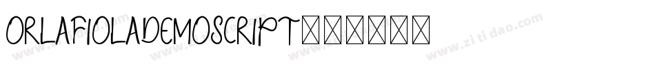 OrlaFiolaDemoScript字体转换