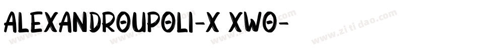 Alexandroupoli-X3XWo字体转换