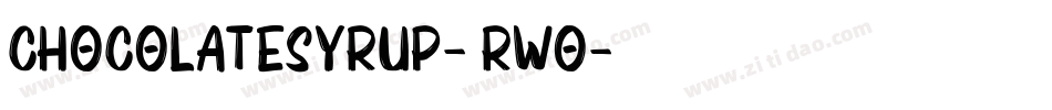 ChocolateSyrup-6RWo字体转换 ChocolateSyrup-6RWo字体转换
