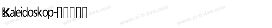 Kaleidoskop字体转换