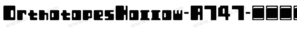 OrthotopesHollow-A747字体转换