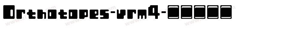 Orthotopes-vrm4字体转换