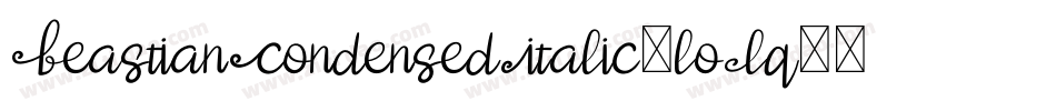 BeastianCondensedItalic-loLq字体转换