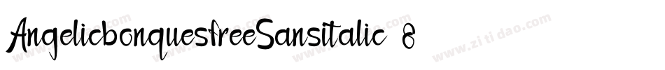 AngelicbonquesfreeSansitalic-8MaWz字体转换