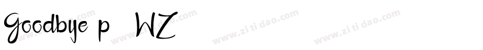 Goodbye-p77WZ字体转换 Goodbye-p77WZ字体转换