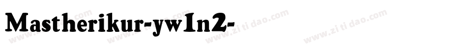 Mastherikur-yw1n2字体转换