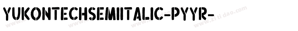YukonTechSemiItalic-pYyr字体转换