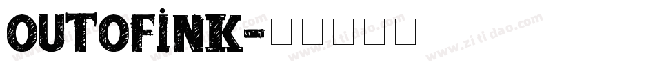 outofink字体转换