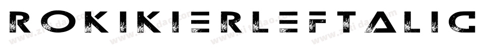 RokikierLeftalic-jX0R字体转换