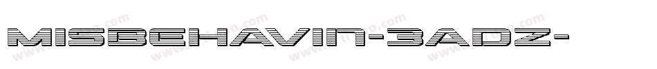 Misbehavin-3aDZ字体转换