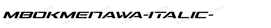 mbokmenawa-italic字体转换