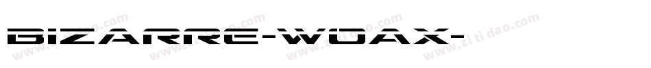 Bizarre-woAx字体转换