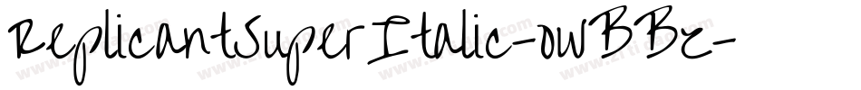 ReplicantSuperItalic-owBBz字体转换