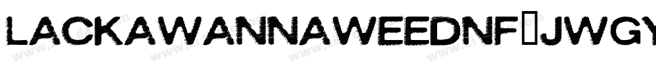 LackawannaWeedNf-jWgy字体转换