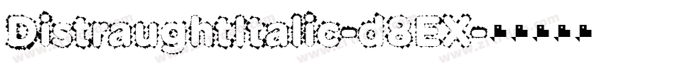 DistraughtItalic-d8EX字体转换
