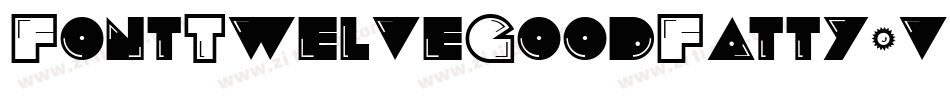 FontTwelveGoodFatty-vny4字体转换