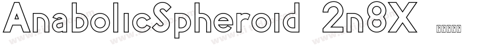 AnabolicSpheroid-2n8X字体转换